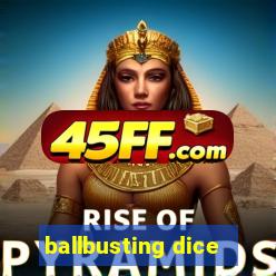 ballbusting dice